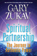 Spiritual Partnership: The Journey to Authentic Power