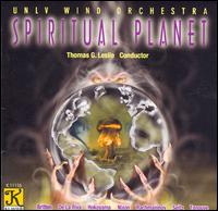 Spiritual Planet - UNLV Wind Orchestra