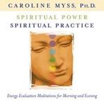 Spiritual Power, Spiritual Practice