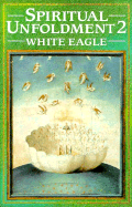 Spiritual Unfoldment 2