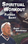 Spiritual Workout of a Former Saint