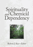 Spirituality and Chemical Dependency