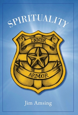 Spirituality: Inner Armor - Amsing, Jim