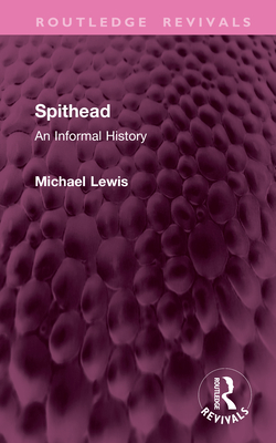 Spithead: An Informal History - Lewis, Michael