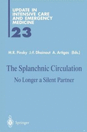 Splanchnic Circulation: No Longer a Silent Partner