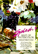 Splash: Watercolor Breakthroughs - Wolf, Rachel (Volume editor)