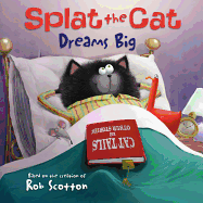 Splat the Cat Dreams Big