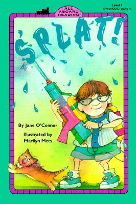 Splat! - O'Connor, Jane O'Connor