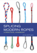 Splicing Modern Ropes: A Practical Handbook