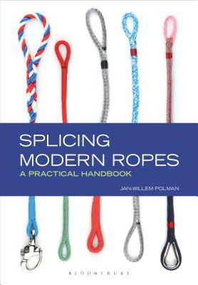 Splicing Modern Ropes: A Practical Handbook - Polman, Jan-Willem