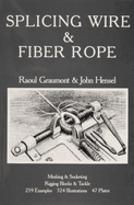 Splicing wire and fiber rope
