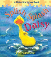 Splish, Splash Daisy: A Daisy First Jigsaw Book - 