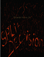 Split Decision
