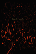 Split Decision