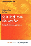 Split Hopkinson (Kolsky) Bar