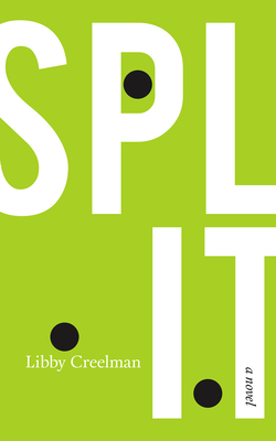 Split - Creelman, Libby