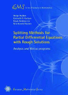 Splitting Methods for Partial Differential Equations with Rough Solutions: Analysis and Matlab Programs