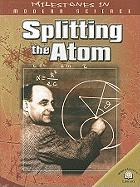 Splitting the Atom
