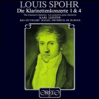 Spohr: Clarinet Concertos 1 & 4 - Karl Leister (clarinet); SWR Stuttgart Radio Symphony Orchestra; Rafael Fr�hbeck de Burgos (conductor)