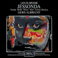 Spohr: Jessonda - Dietrich Fischer-Dieskau (baritone); Julia Varady (soprano); Kurt Moll (bass); Peter Haage (tenor); Renate Behle (soprano);...