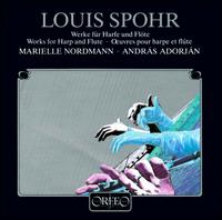 Spohr: Works for Harp and Flute - Andr�s Adorj�n (flute); Marielle Nordmann (harp)
