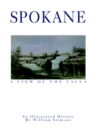 Spokane: A View of the Falls