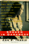 Spoken in Darkness: Small-Town Murder and a Friendship Beyond Death