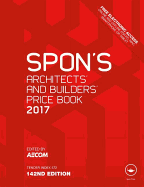 Spon's Architects' and Builders' Price Book 2017