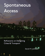 Spontaneous Access: Reflexions on Designing Cities and Transport