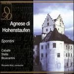 Spontini: Agnese di Hohenstaufen