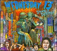 Spook & Destroy - Wednesday 13