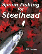 Spoon Fishing for Steelhead