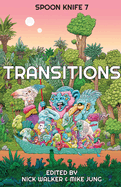 Spoon Knife 7: Transitions
