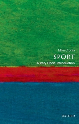 Sport: A Very Short Introduction - Cronin, Mike