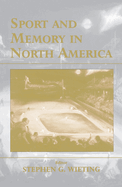 Sport and Memory in North America