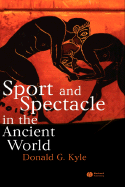 Sport and Spectacle in the Ancient World