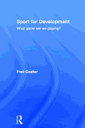 Sport for Development: What game are we playing?