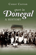 Sport in Donegal: A History