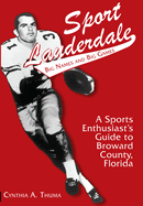 Sport Lauderdale: Big Names and Big Games