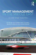 Sport Management in the Middle East: A Case Study Analysis