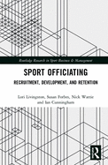 Sport Officiating: Recruitment, Development, and Retention