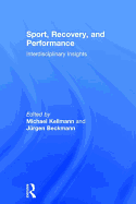 Sport, Recovery, and Performance: Interdisciplinary Insights