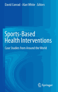 Sports-Based Health Interventions: Case Studies from Around the World