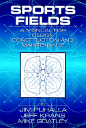 Sports Fields: A Manual for Design, Construction and Maintenance