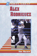 Sports Great, Alex Rodriguez