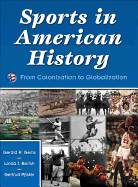 Sports in American History: From Colonization to Globalization