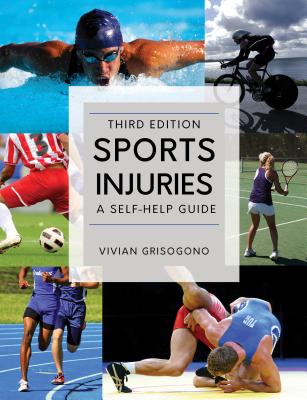 Sports Injuries: A Self-Help Guide, Third Edition - Grisogono, Vivian