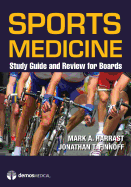 Sports Medicine: Study Guide and Review for Boards