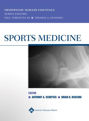 Sports Medicine - Schepsis, Anthony A (Editor), and Busconi, Brian, MD (Editor)