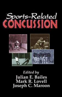 Sports-Related Concussion - Sindelar, Brian, and Lovell Ph D, Mark (Editor), and Maroon MD, Joseph (Editor)